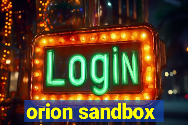 orion sandbox